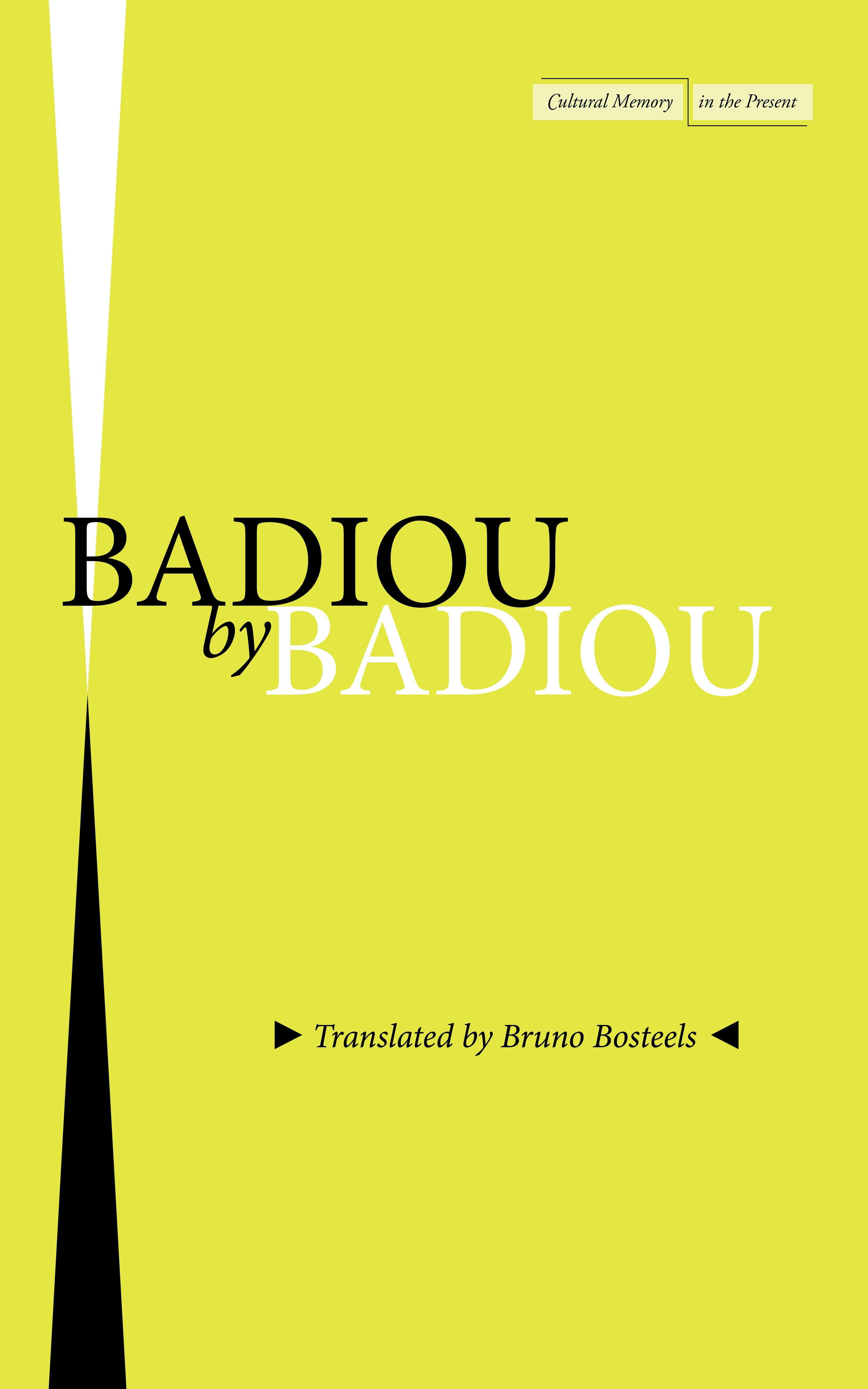 Book cover image for Badiou by Badiou ISBN: 9781503631762